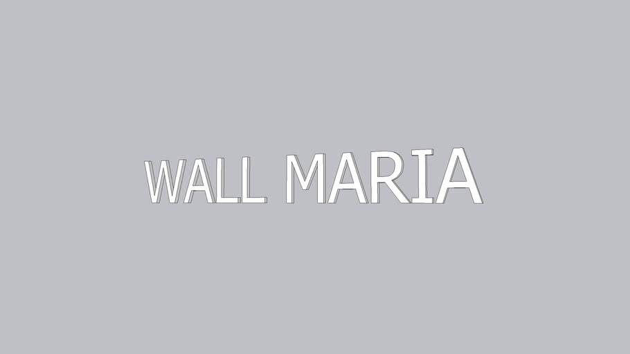 wall maria 3D Warehouse