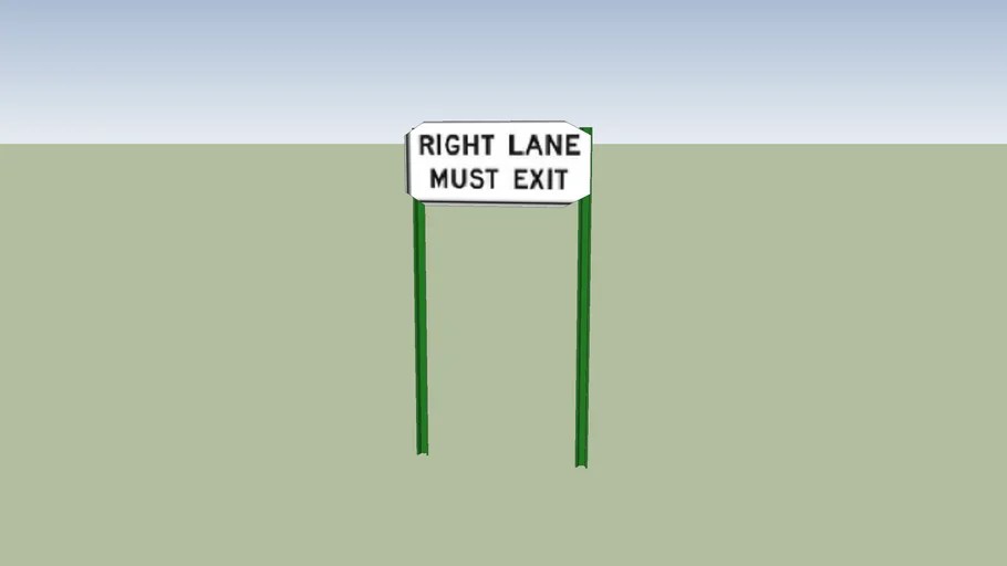 Right Lane Must Exit Sign 3D Warehouse