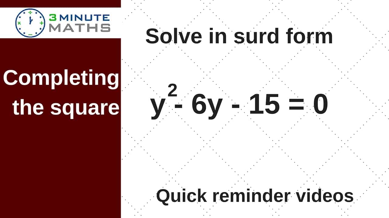 Completing the square and solving in surd form GCSE maths