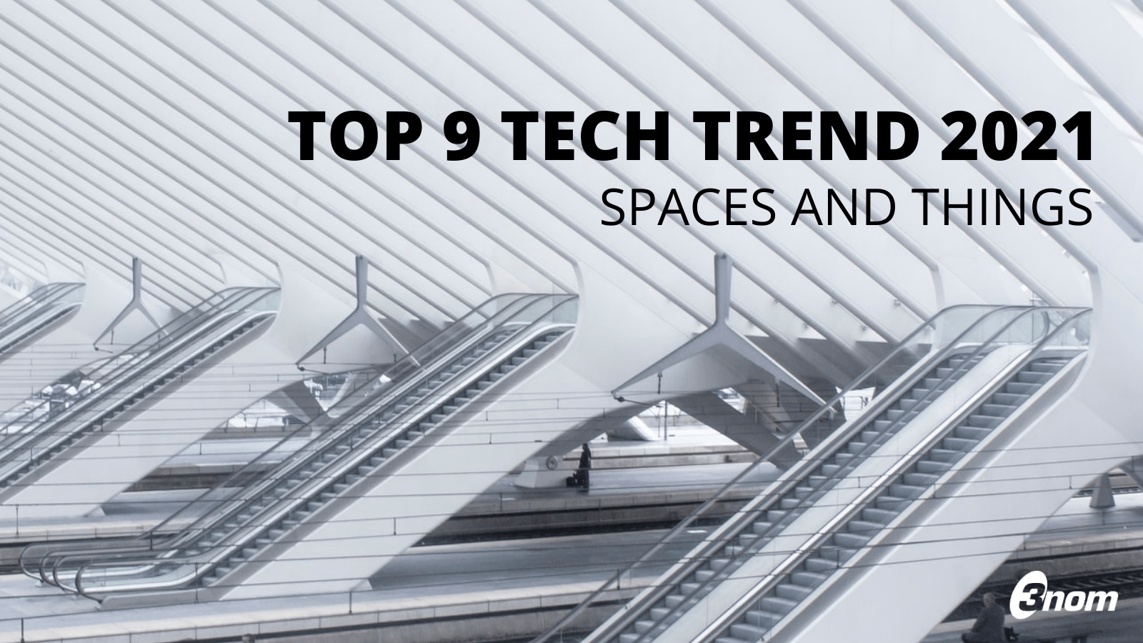 Top 9 Strategic Technology Trends for 2021 Spaces and Things 3nom