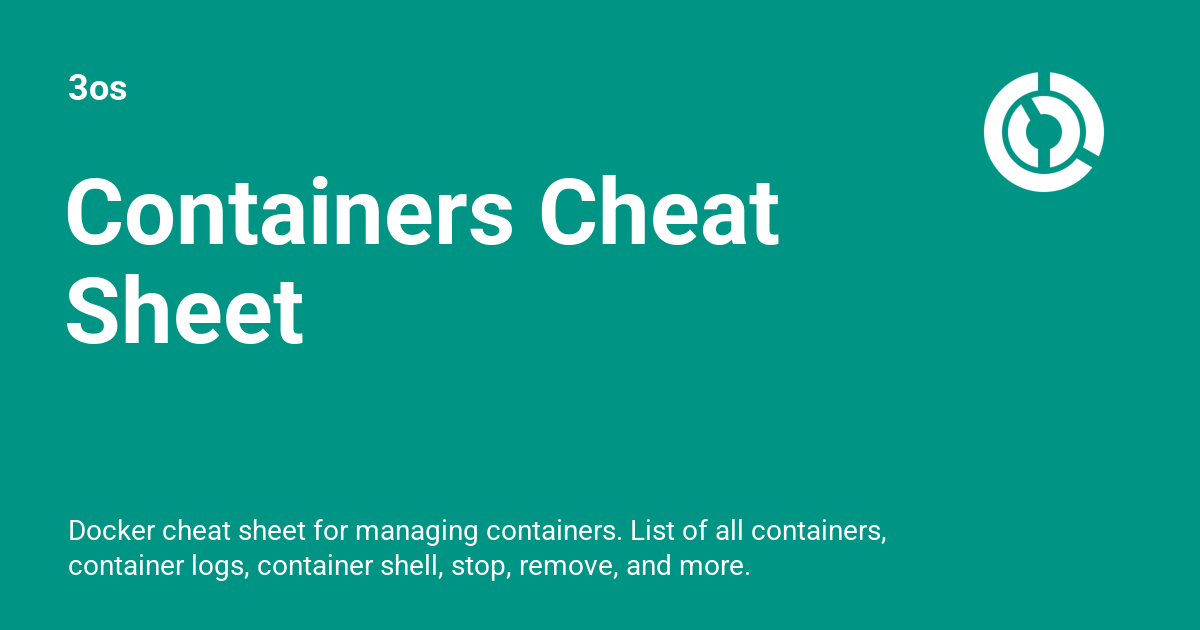 Containers Cheat Sheet 3os