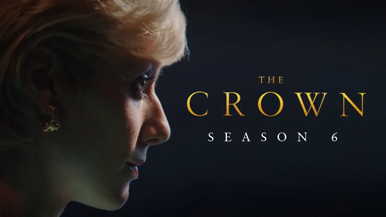 The Crown Season 6 Part 1 Global Release Schedule, Episode Count, and