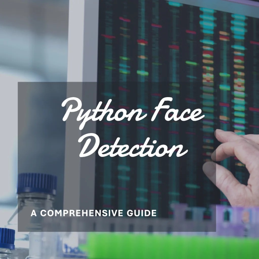 A Guide to Face Detection in Python