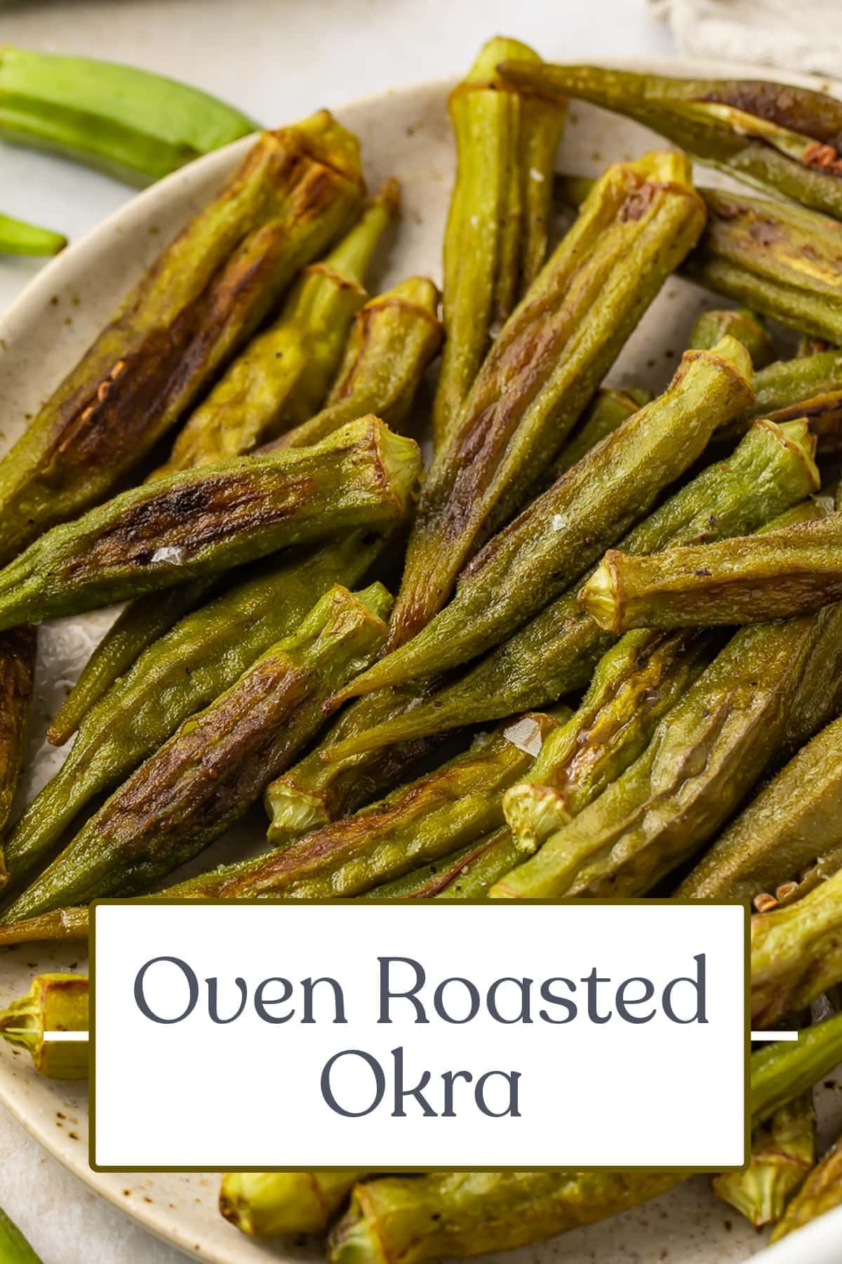 Oven Roasted Okra 40 Aprons