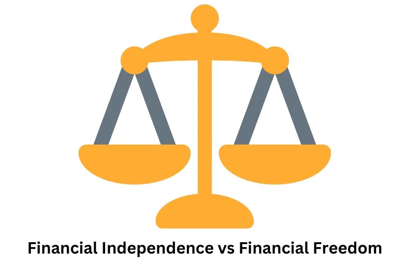 Financial Independence vs Financial Freedom Definitive Guide
