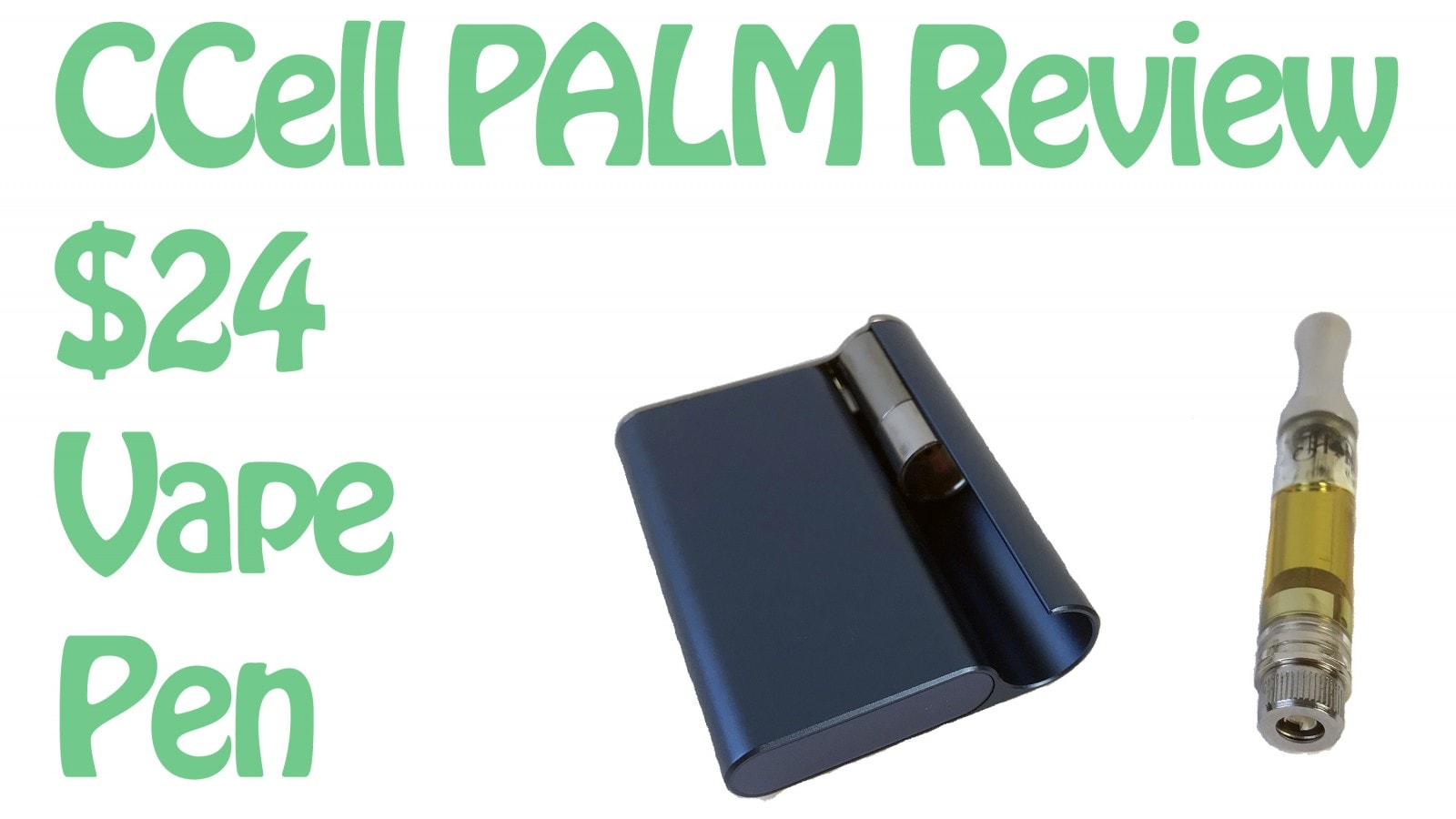 CCell Palm Review - Ultra Slim Vape Pen Battery