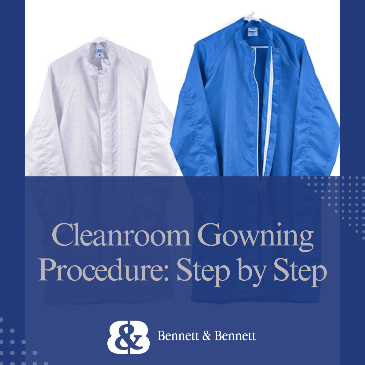 Cleanroom Gowning Procedures Step By Step & Inc.