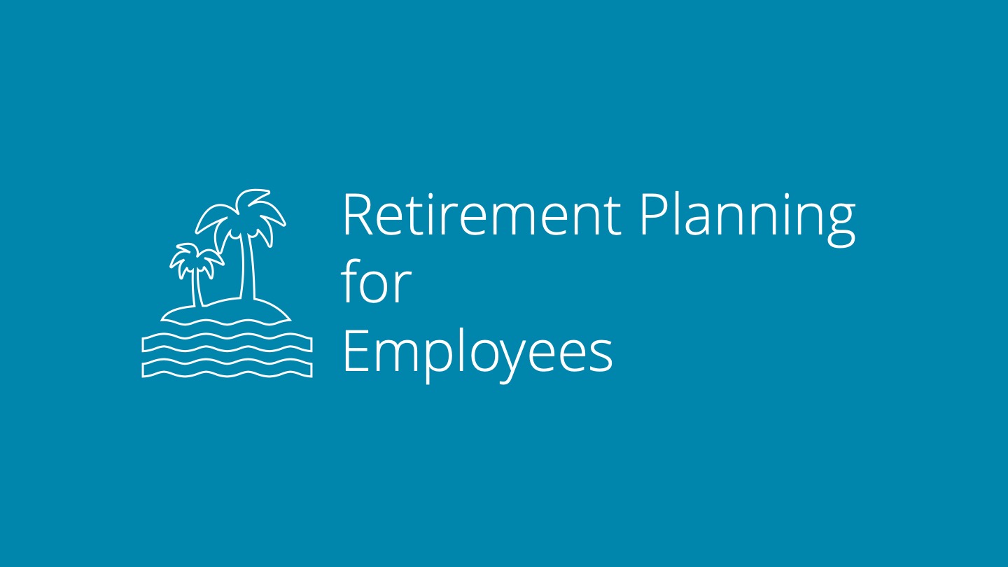 Retirement Planning for Employees 4 Corner Financial