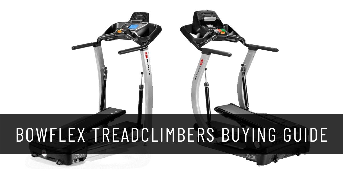 Best Bowflex Treadclimbers Buying Guide