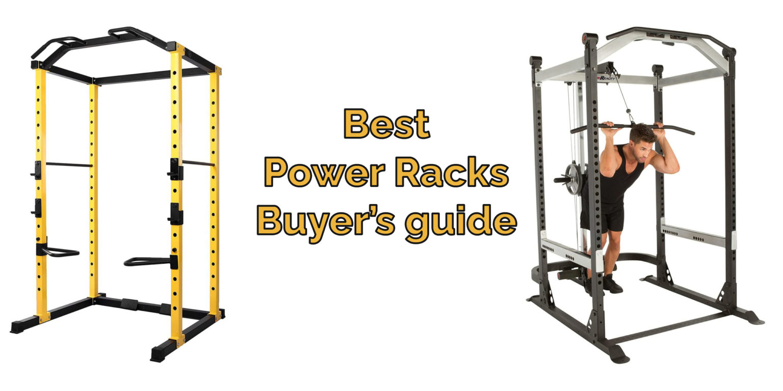 Best Power Racks Buyer’s Guide