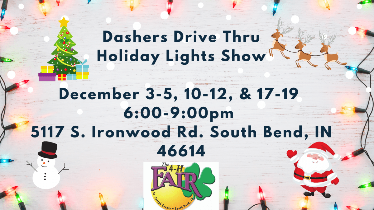 Dasher's Drive Thru Holiday Lights Show St. Joseph County 4H Fair