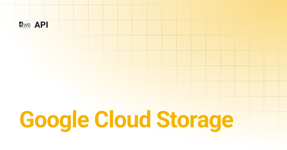 Google Cloud Storage API