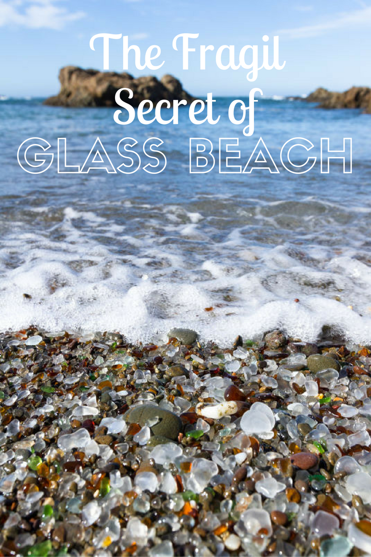 Glass Beach Has a Hidden Secret Fort Bragg California 50 Roads