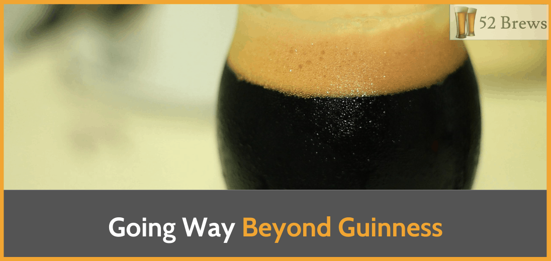 15 Great STOUT Beers Way Beyond Guinness