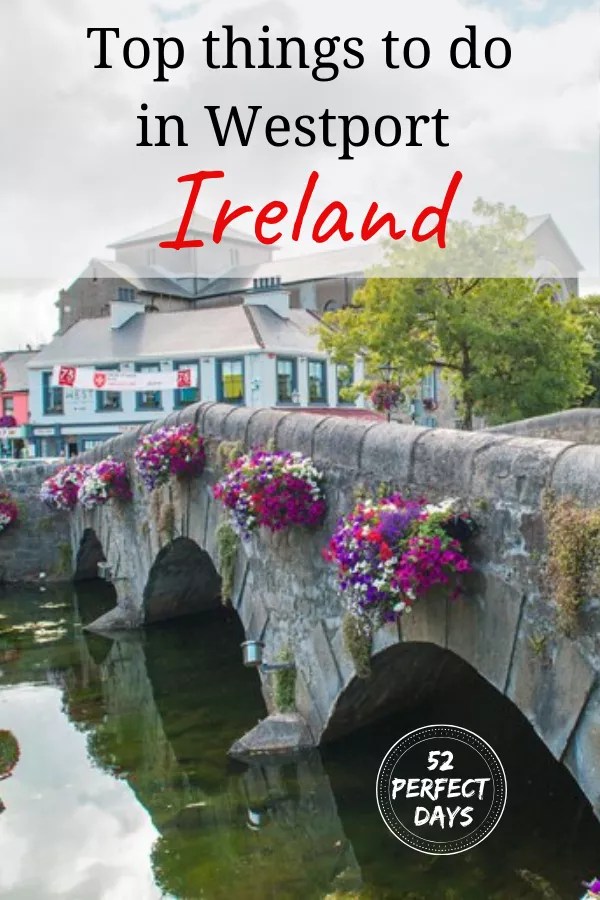 15 Best Things to Do in Westport, Ireland in 2022 52 Perfect Days