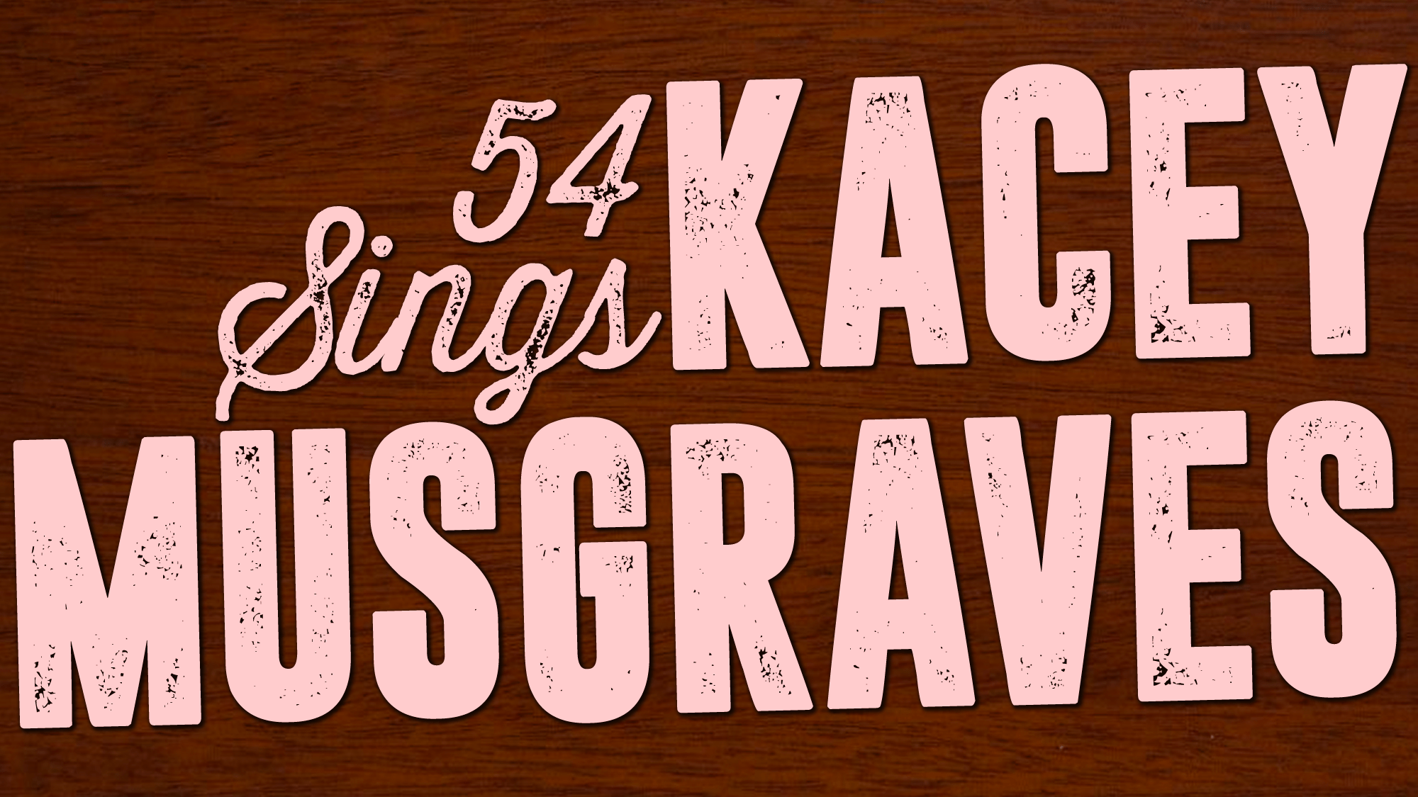 54 Sings Kacey Musgraves 54 Below