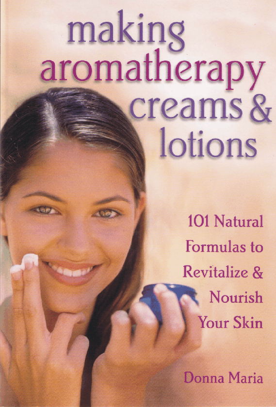 Making Aromatherapy Creams & Lotions Green Valley Aromatherapy
