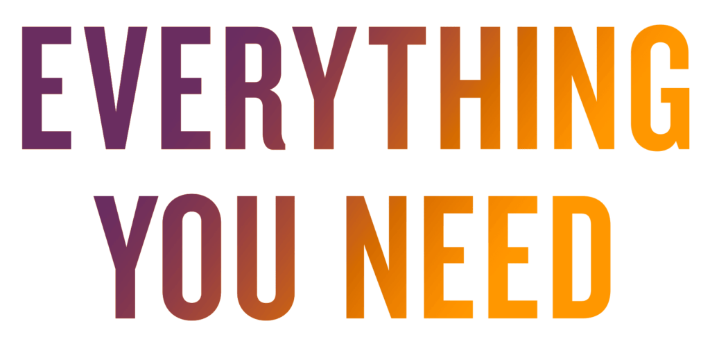 You Have Everything You Need 5and2guy