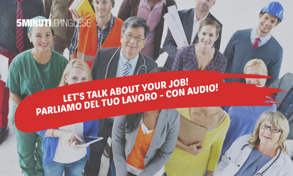 Parla Del Tuo Lavoro! - 5 Minuti D'inglese: Inglese Gratis Ogni Giorno 600_x_1000_jpg