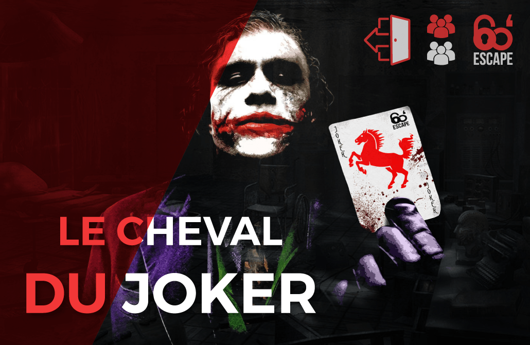 Le Cheval du Joker Escape room 60 Minutes Escape Game Paris