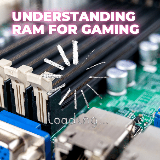 Understanding RAM for Gaming How Much Do You Need? 76 Services Ltd