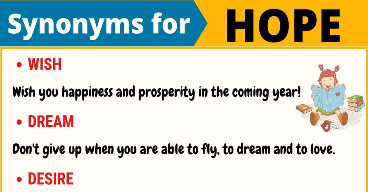 100+ Synonyms for "Hope" with Examples Another Word for “Hope” • 7ESL