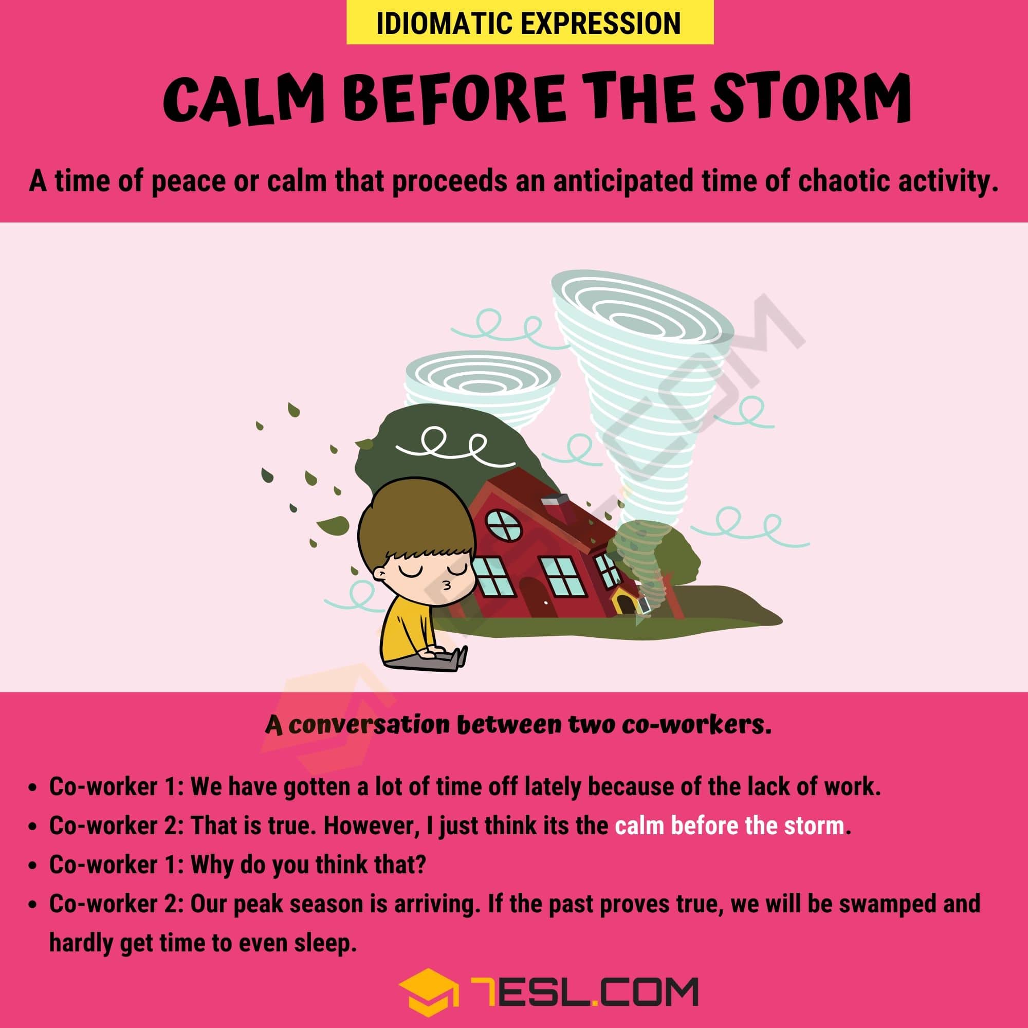 "Calm Before The Storm" Meaning, Origin, and Great Examples (Idiom) • 7ESL