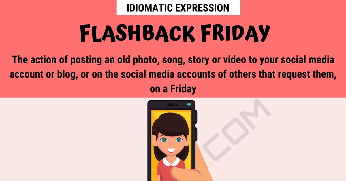 Flashback Friday What does "Flashback Friday" Mean? Helpful Examples