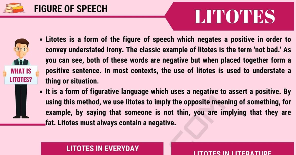 Litotes Definition and Examples of Litotes in Everyday Language