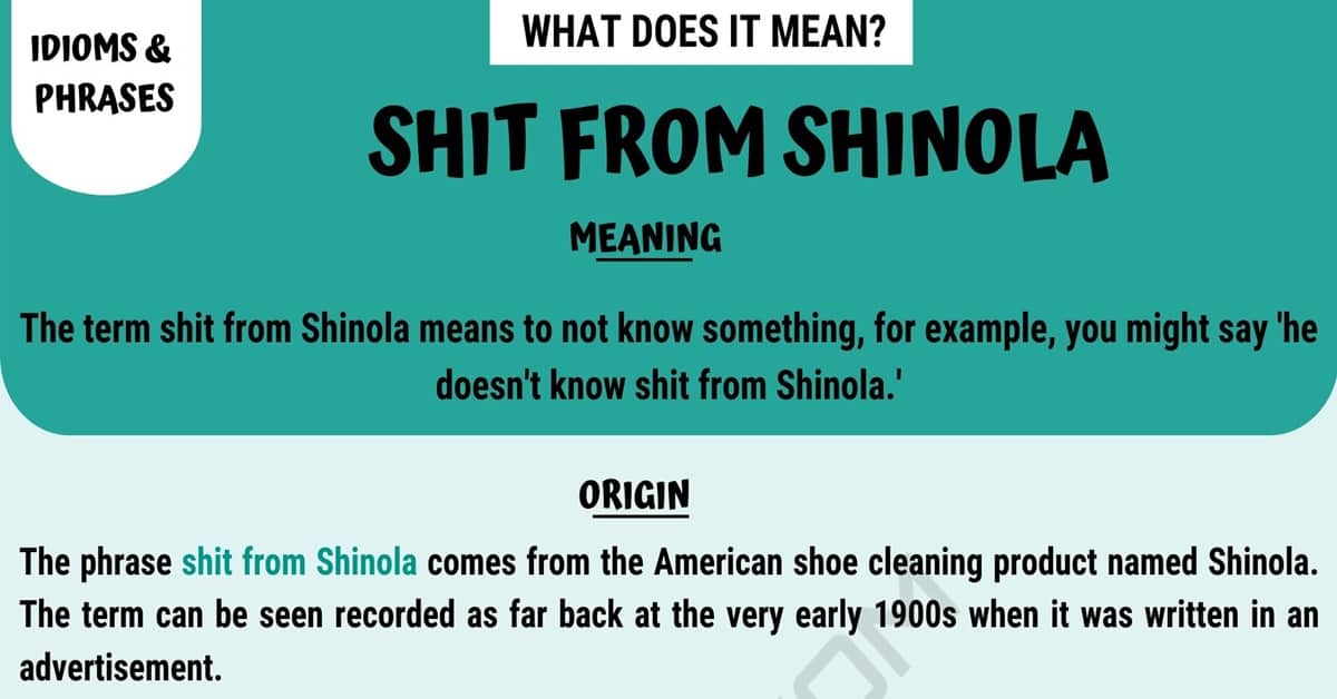 Shit from Shinola Definition and Examples of this Useful Idiom • 7ESL
