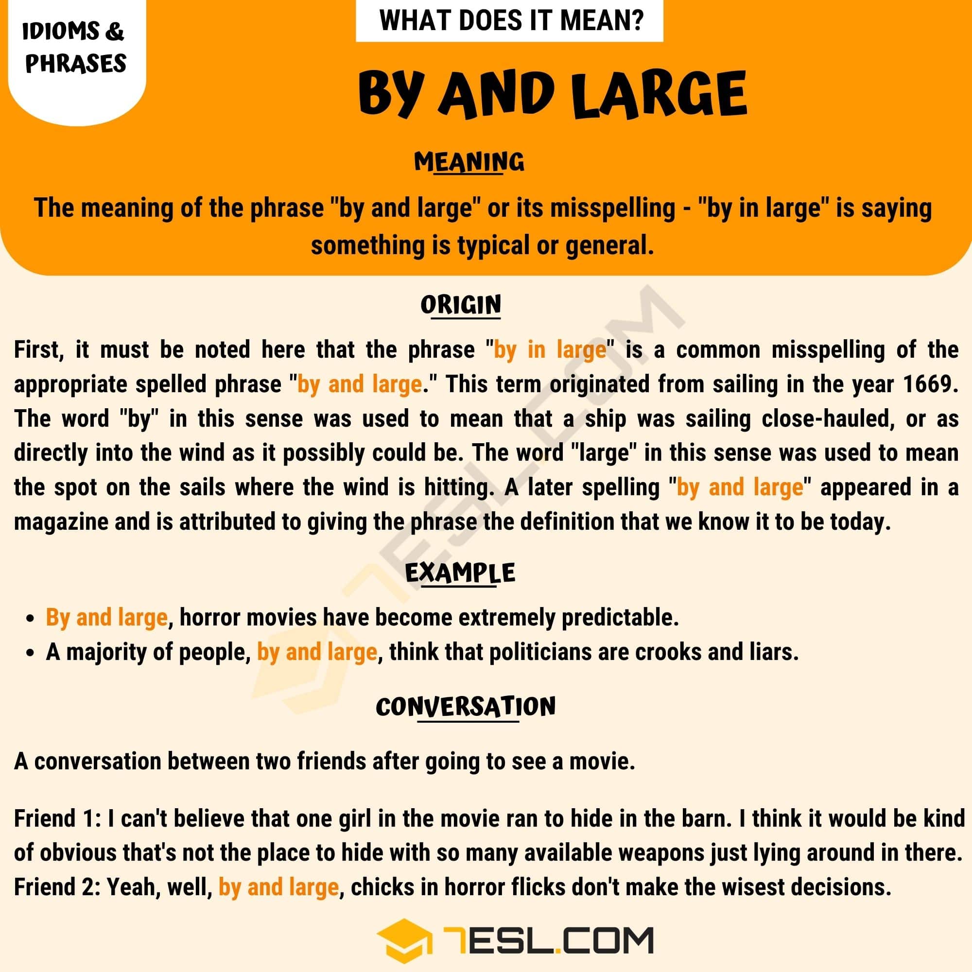 By and Large When to Use the Helpful Term "By And Large" • 7ESL