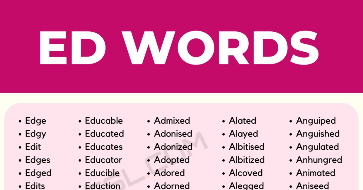 ED Words A Huge List of 2400 Words with ED in English • 7ESL