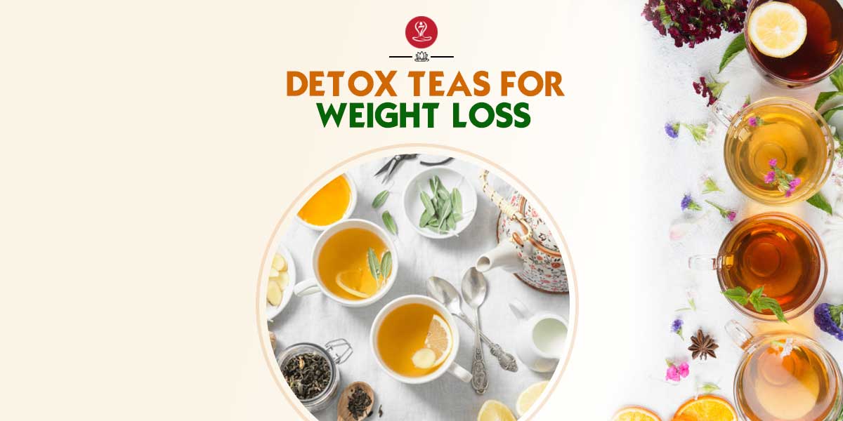 Detox Teas for Weight Loss Maybe Exactly What You Need! 7pranayama