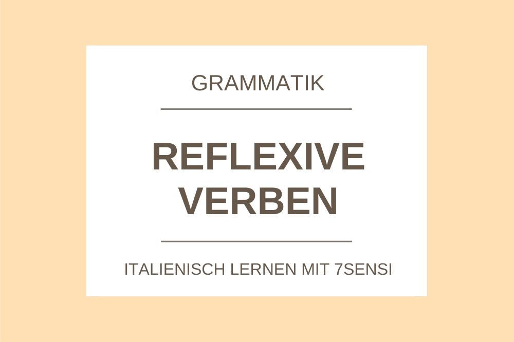 Reflexive Verben Italienisch Konjugation und Verwendung