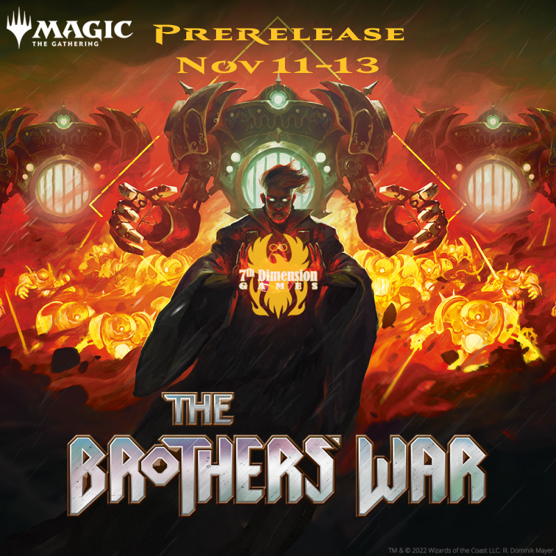 Magic Brothers’ War Prerelease 7th Dimension Games
