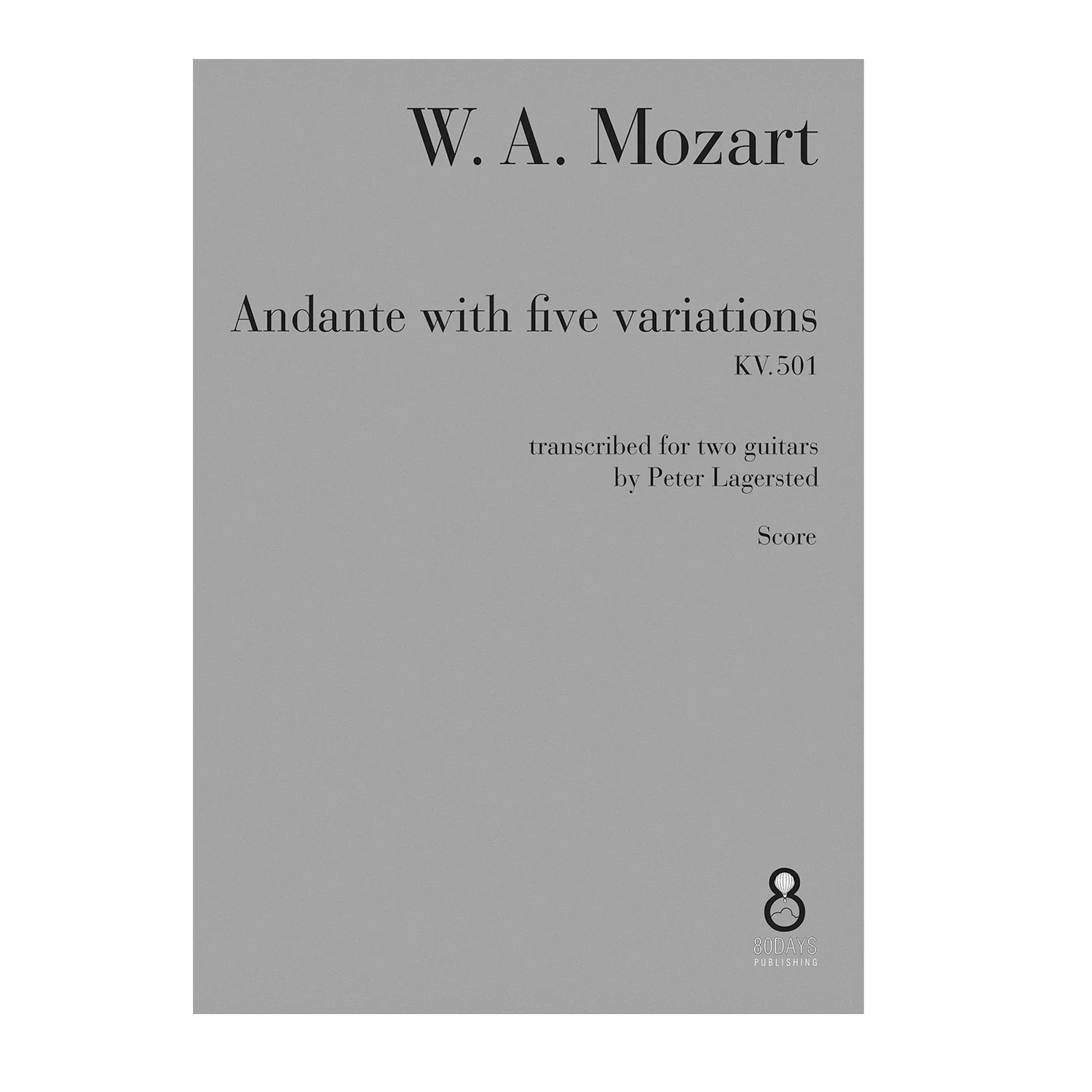 Mozart Andante with five variations KV. 501 transcribed for two guit