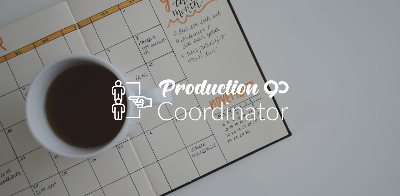 How to a Production Coordinator? 90 Seconds