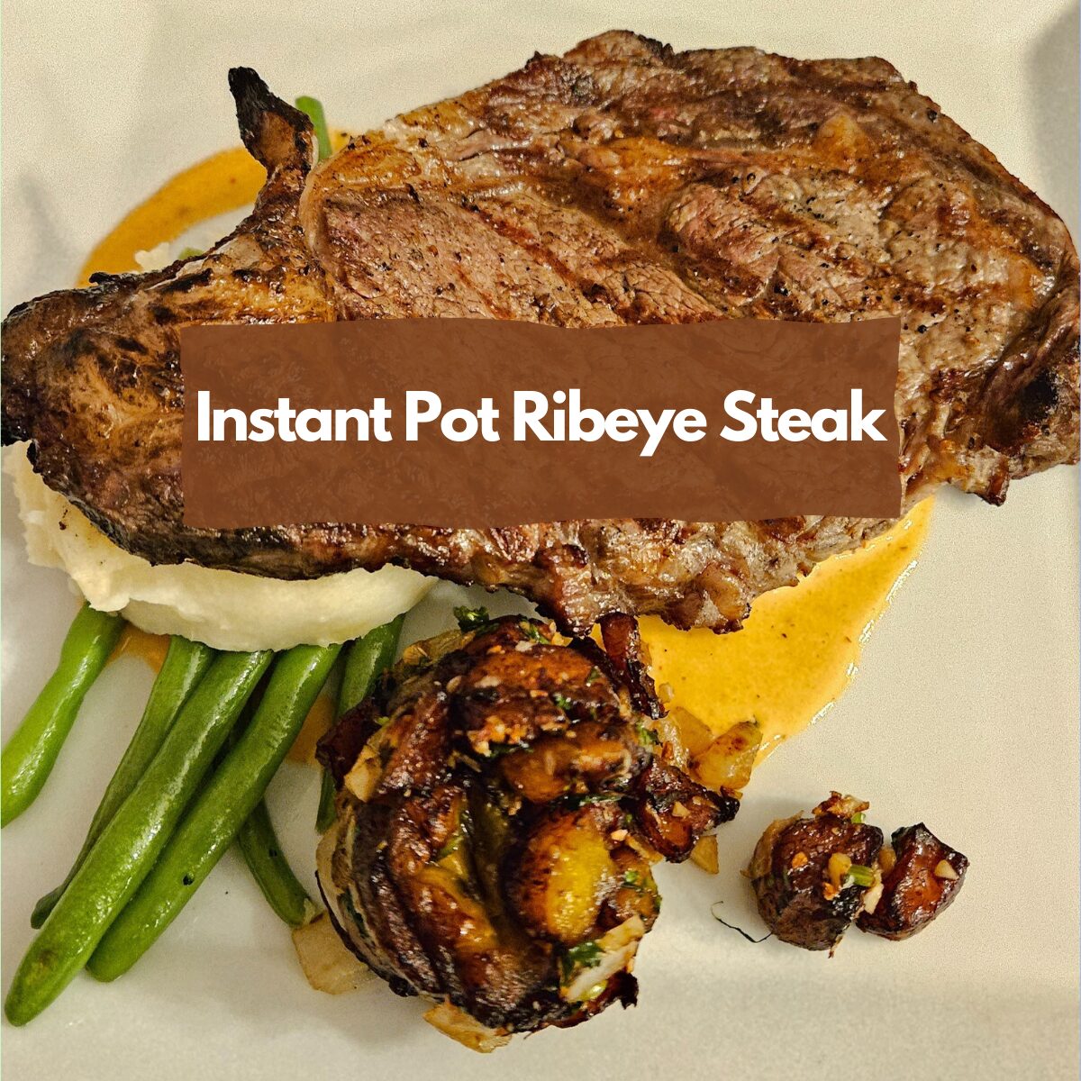 Juicy Instant Pot Ribeye Steak Recipe Quick & Easy!