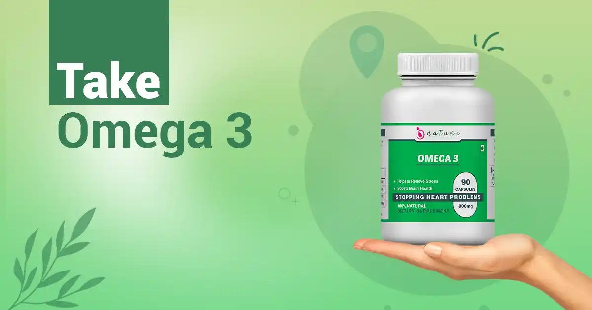 Take Omega 3 Are An Essential Nutrient For Brain Health!