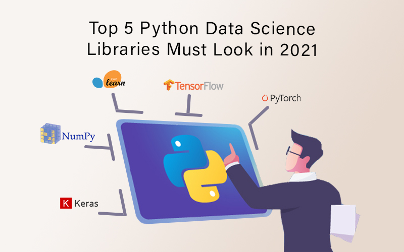 Top 5 Python Data Science Libraries Must Look in 2021 9series