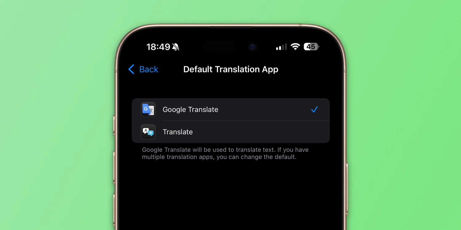Google Translate can now be set as the default translation app on iOS