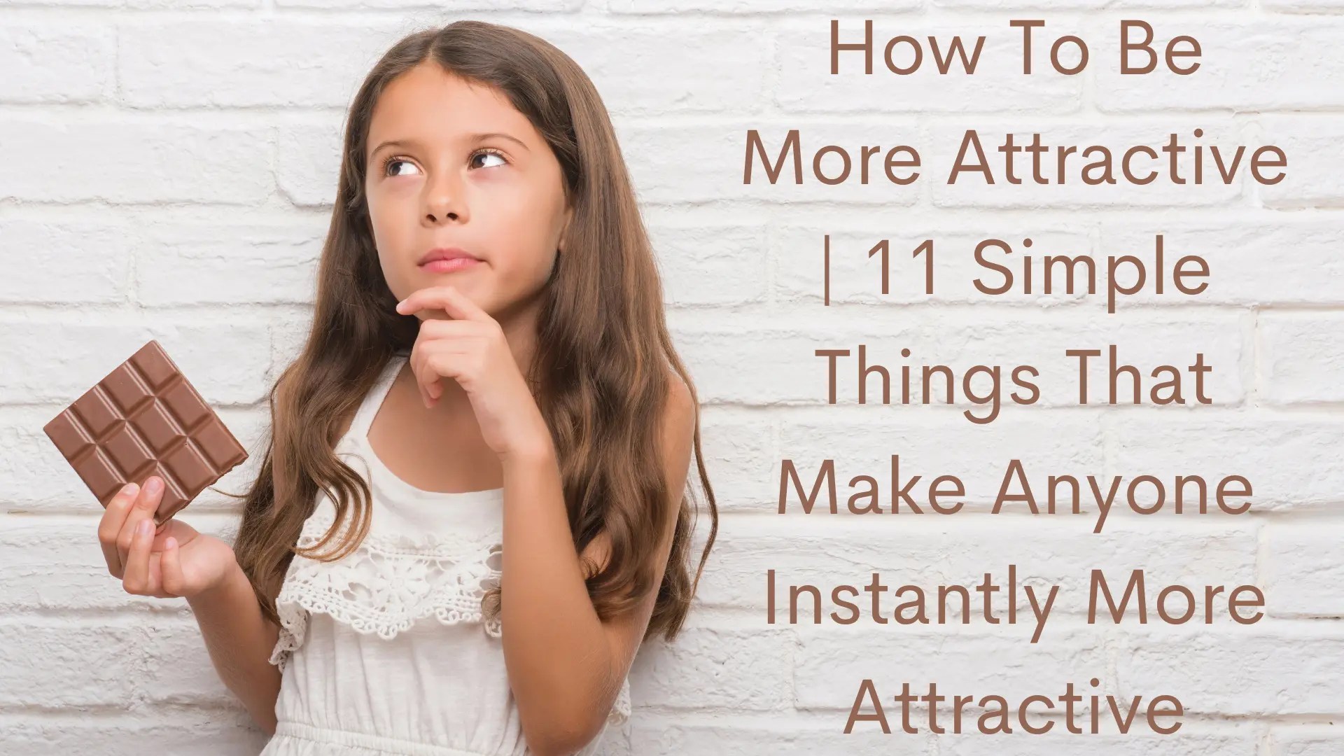 How To Be More Attractive 11 Simple Things That Make Anyone Instantly