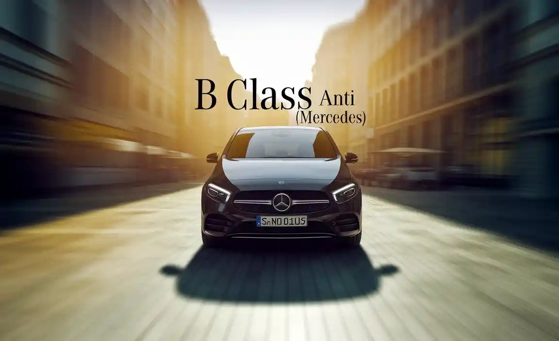B Class Anti Theft