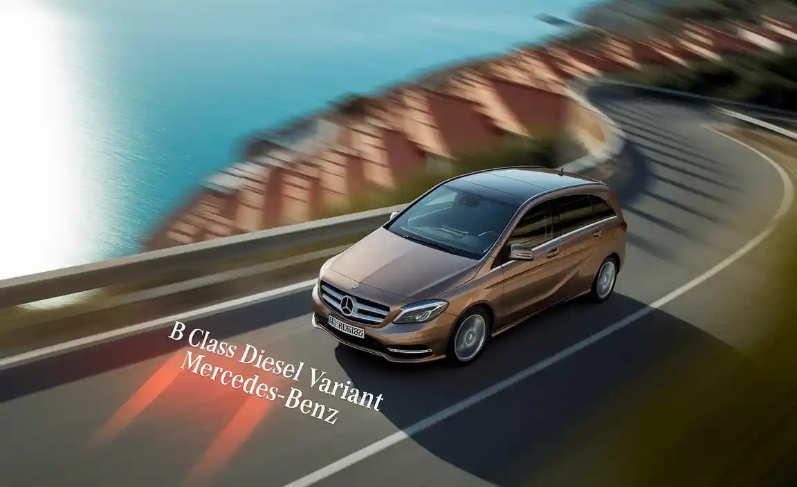 B Class Diesel Variant