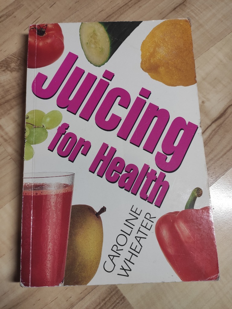 Juicing for health Caroline Wheather po angielsku Bydgoszcz Kup