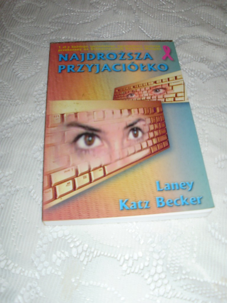 NAJDROŻSZA PRZYJACIÓŁKO LANEY KATZ BECKER Poznań Kup teraz na Allegro Lokalnie