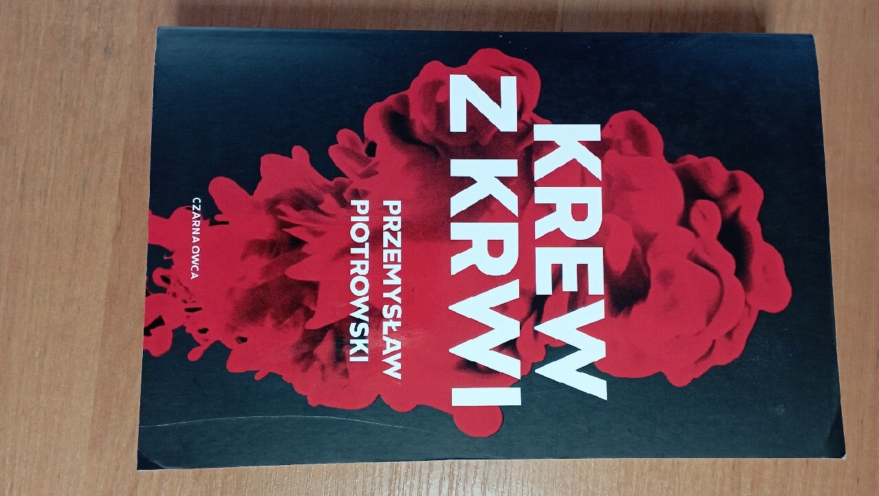 Przemysław Piotrowski Krew z krwi Kłomnice Kup teraz na Allegro