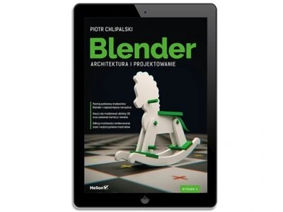 Blender Architektura I Projektowanie Wydanie Ii 7594465388