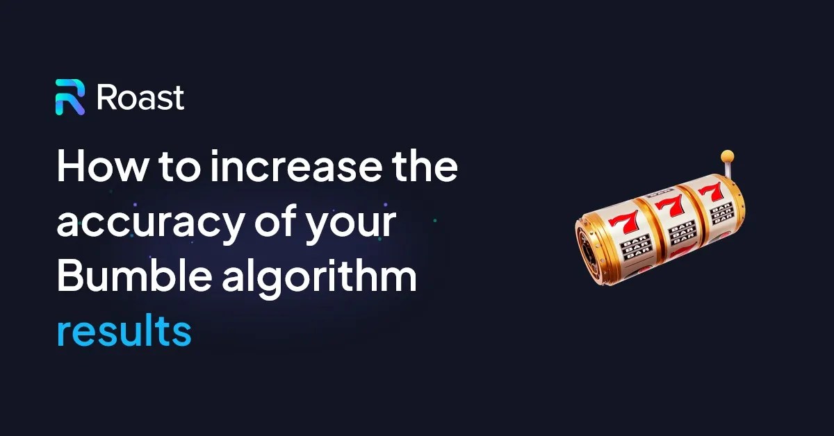 Bumble algorithm understand it, hack it, get matches! (2024 edition