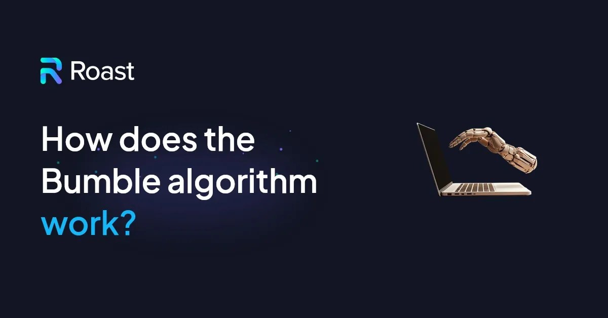 Bumble algorithm understand it, hack it, get matches! (2024 edition